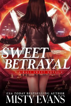 Cover Sweet Betrayal, Kali Sweet Urban Fantasy Series, Book 6 (eBook, ePUB)