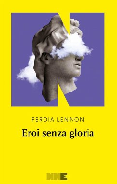 Eroi senza gloria (eBook, ePUB) - Lennon, Ferdia