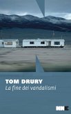 La fine dei vandalismi (eBook, ePUB)