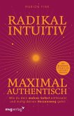Radikal intuitiv & maximal authentisch (eBook, ePUB)