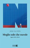Meglio sole che nuvole (eBook, ePUB)