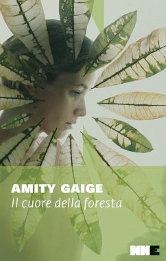 Il cuore della foresta (eBook, ePUB) - Gaige, Amity