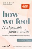 How We Feel - Hochsensible fühlen anders (eBook, ePUB)
