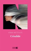 Crisalide (eBook, ePUB) Crisalide (eBook, ePUB)