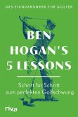 Ben Hogan's 5 Lessons - Das Standardwerk für Golfer (eBook, ePUB)