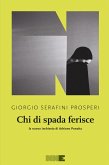 Chi di spada ferisce (eBook, ePUB) Chi di spada ferisce (eBook, ePUB)
