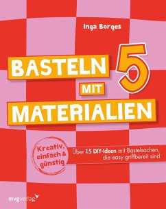 Cover Basteln mit 5 Materialien (eBook, ePUB)