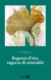 Ragazzo d'oro, ragazza di smeraldo (eBook, ePUB)