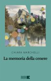 La memoria della cenere (eBook, ePUB)