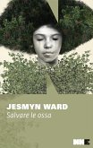 Salvare le ossa (eBook, ePUB)