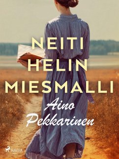 Neiti Helin miesmalli (eBook, ePUB) - Pekkarinen, Aino