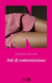 Atti di sottomissione (eBook, ePUB)