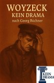 Woyzeck - Kein Drama nach Georg Büchner (eBook, ePUB)
