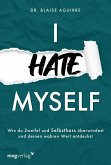 I hate myself (eBook, ePUB) I hate myself (eBook, ePUB)