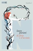 Di ferro e d'acciaio (eBook, ePUB)