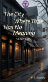 The City Where Time Has No Meaning (Nullborn, #0) (eBook, ePUB)