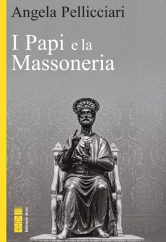 I Papi e la massoneria (eBook, ePUB) - Pellicciari, Angela