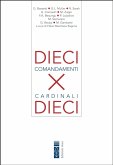 10 Comandamenti per 10 Cardinali (eBook, ePUB)