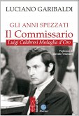 Gli anni spezzati - Il commissario (eBook, ePUB)