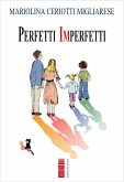 Perfetti imperfetti (eBook, ePUB)