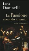 La Passione secondo i nemici (eBook, ePUB)