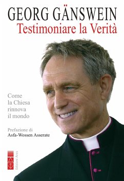 Testimoniare la Verità (eBook, ePUB) - Gänswein, Georg