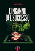 L'inganno del successo (eBook, ePUB)