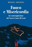 Fuoco e Misericordia (eBook, ePUB)