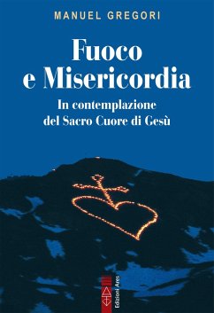 Fuoco e Misericordia (eBook, ePUB) - Gregori, Manuel