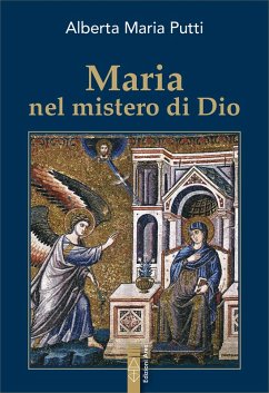 Maria nel mistero di Dio (eBook, ePUB) - Putti, Alberta Maria