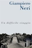 Un difficile viaggio (eBook, ePUB)