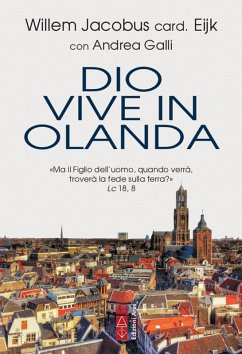 Dio vive in Olanda (eBook, ePUB) - Eijk, Willem Jacobus