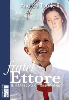 Cover Fratel Ettore & il Miracolo di Rosa Mistica (eBook, ePUB)