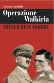 Operazione Walkiria (eBook, ePUB) Operazione Walkiria (eBook, ePUB)