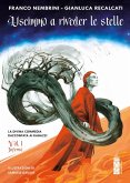 Uscimmo a riveder le stelle (eBook, ePUB)