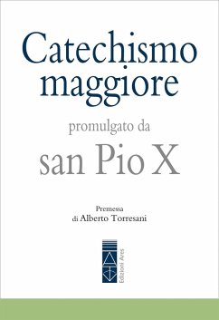 Catechismo maggiore (eBook, ePUB) - San, Pio X