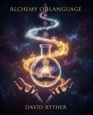 Alchemy of Language (eBook, ePUB)