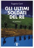 Gli ultimi soldati del re (eBook, ePUB)