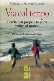 Via col tempo (eBook, ePUB)