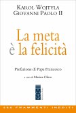 La meta è la felicità (eBook, ePUB)