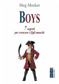 Boys. 7 segreti per crescere i figli maschi (eBook, ePUB)