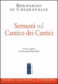 Sermoni sul Cantico dei Cantici (eBook, ePUB) - Di Chiaravalle, Bernardo