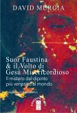 Suor Faustina & il volto di Gesù Misericordioso (eBook, ePUB)