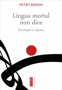 Lingua mortal non dice (eBook, ePUB) - Baroni, Pietro