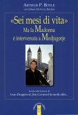 «Sei mesi di vita». Ma la Madonna è intervenuta a Medjugorje (eBook, ePUB)