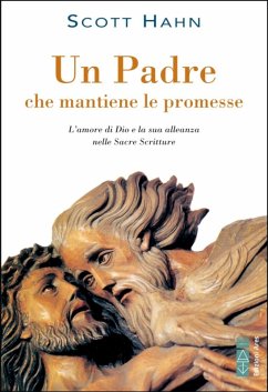 Un Padre che mantiene le promesse (eBook, ePUB) - Hahn, Scott
