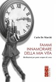 Fammi innamorare della mia vita (eBook, ePUB)