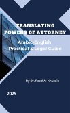 Translating Powers of Attorney: Arabic English Practical & Legal Guide (eBook, ePUB)