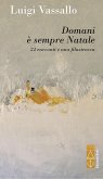 Domani è sempre Natale (eBook, ePUB)