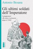 Gli ultimi soldati dell'Imperatore (eBook, ePUB)